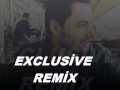 (serkan çelik) exclusive remix..