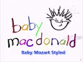 Baby MacDonald Baby Mozart Styled 2008 Opening Title Baby MacDonald Baby Mozart Styled 2008 Opening Title