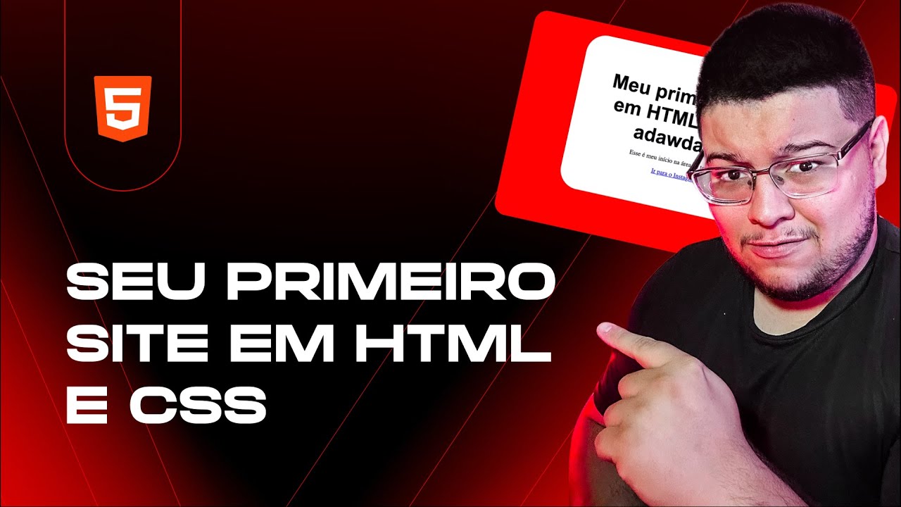 CRIANDO SEU PRIMEIRO SITE EM HTML E CSS! - YouTube