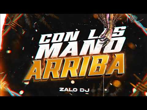 CON LA MANO' ARRIBA RKT - ZALO DJ