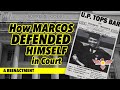 How Marcos Defended Himself in Court - A reenactment