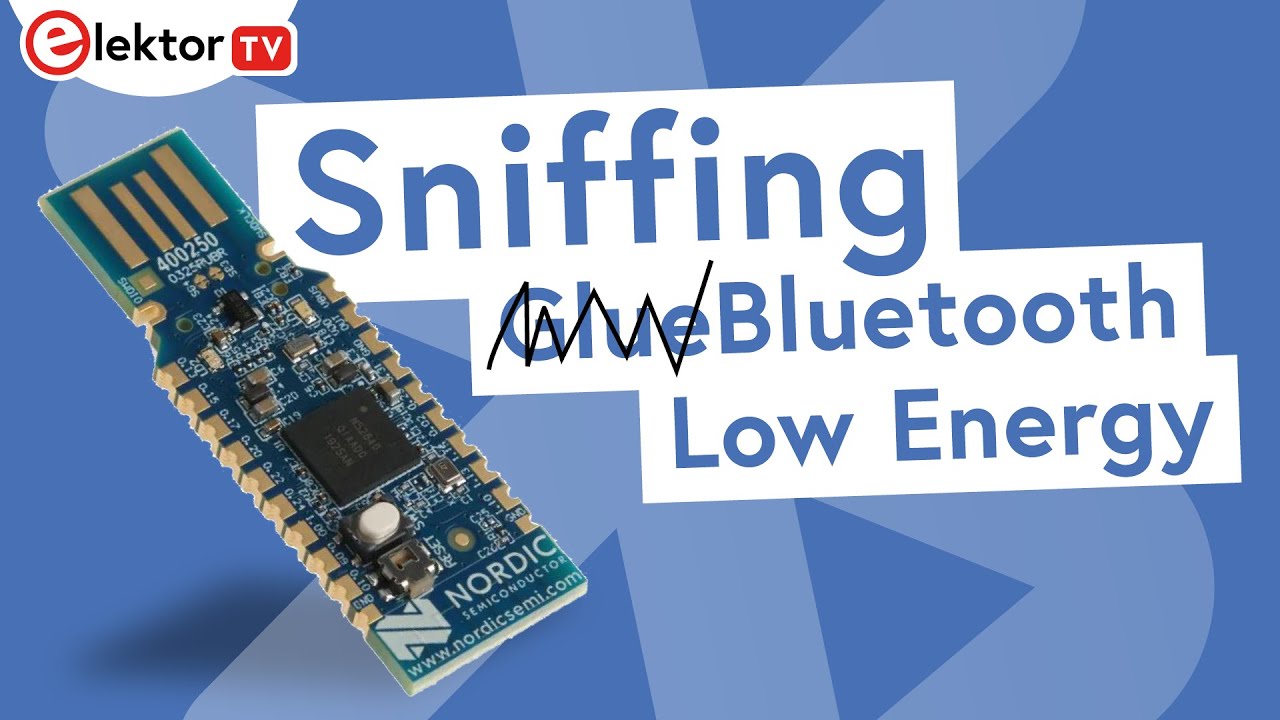 DIY Bluetooth Low Energy BLE Sniffing Debug Your Projects Like a Pro