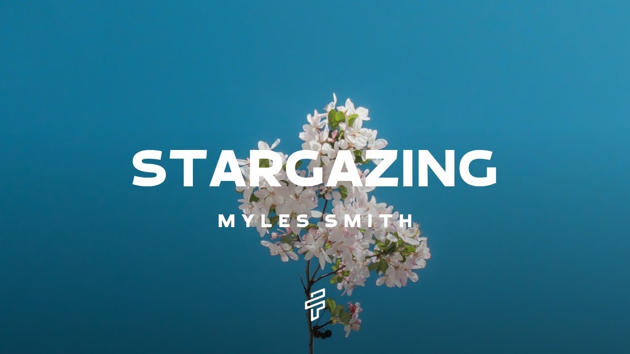 Myles Smith Stargazing (Lyrics) YouTube