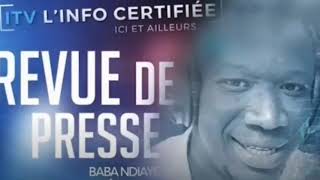 ITV REVUE DE PRESSE DU VENDREDI 25 NOVEMBRE 2022 AVEC BABA NDIAYE