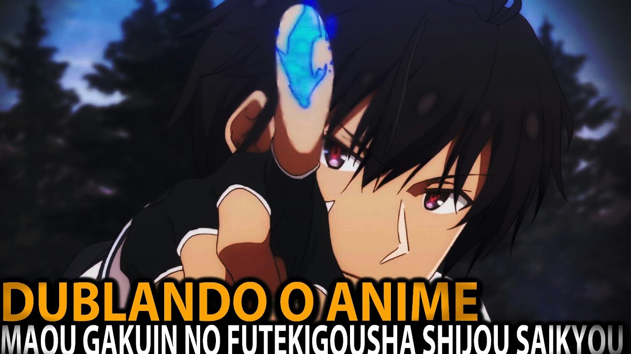 maou gakuin no futekigousha: shijou saikyou dublado