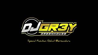 DJ GREY TERBARU 24 JANUARI 2022 SPECIAL VVIP PASUKAN ROHUL BERSAUDARA IS BACK #mpclubpekanbaru