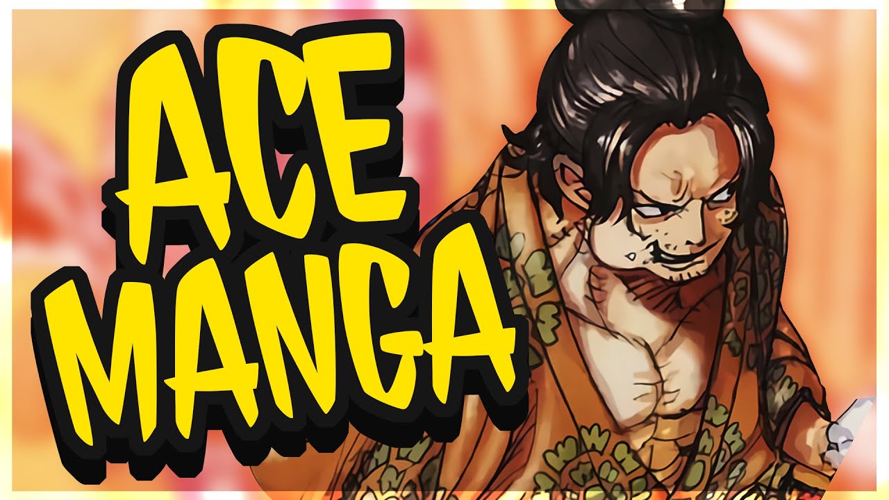 Ace Prequel Manga Drawn By Boichi One Piece Magazine 9 Spoilers Youtube