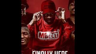MBzet - Finally Here Featuring. Arab x Duncan x Young Cannibal x MusiholiQ [Prod By MBzet]