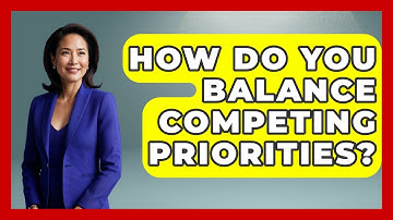 How Do You Balance Competing Priorities? - The Personal Growth Path