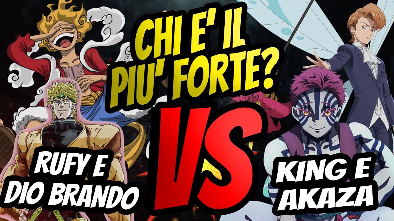 LIVELLI DI COMBATTIMENTO: RUFY e DIO BRANDO vs KING e AKAZA