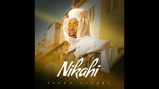 Pedro Guerra - Nikahi (Áudio )