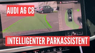 Audi A6 C8 Intelligenter Parkassistent IPA + Manövrierassistent nachgerüstet