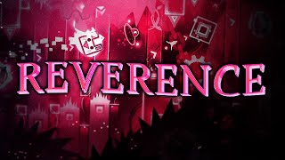 reverence 100% [Extreme Demon] by Woom - Geometry Dash #299