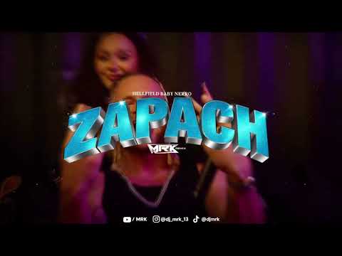 HELLFIELD, BABY NERRO - Zapach (MRK REMIX)