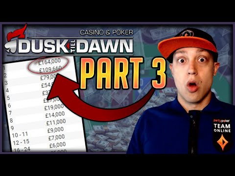 £164,000 For 1st! £550 Dusk Till Dawn Day 3 - Part 3