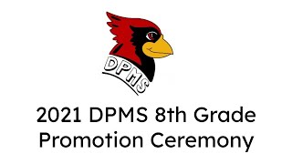DPMS 8th Grade Promotion Ceremony 2021