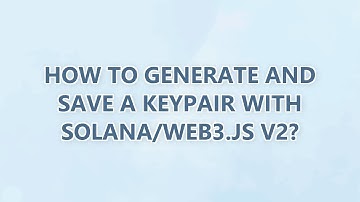 How to generate and save a keypair with solana/web3.js v2?