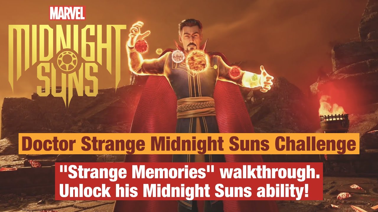 Marvel's Midnight Suns, Doctor Strange Challenge Guide