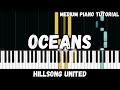 Hillsong united  oceans where feet may fail medium piano tutorial