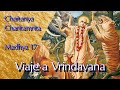 Chaitanya charitamrita audiolibro espaolvoz humana m 17  viaje a vrindavana