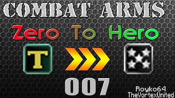 Combat Arms - Zero To Hero - Part 7: We