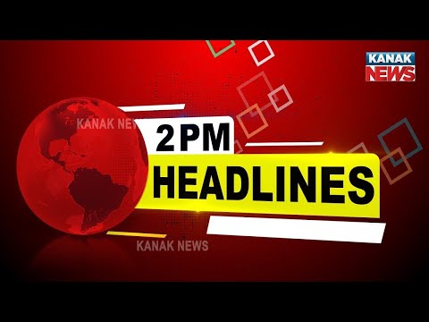 2PM Headlines ||| 2nd April 2022 ||| Kanak News |||