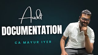 SA 230 : Audit Documentation | Inter CA | By Prof. CA Mayur Iyer