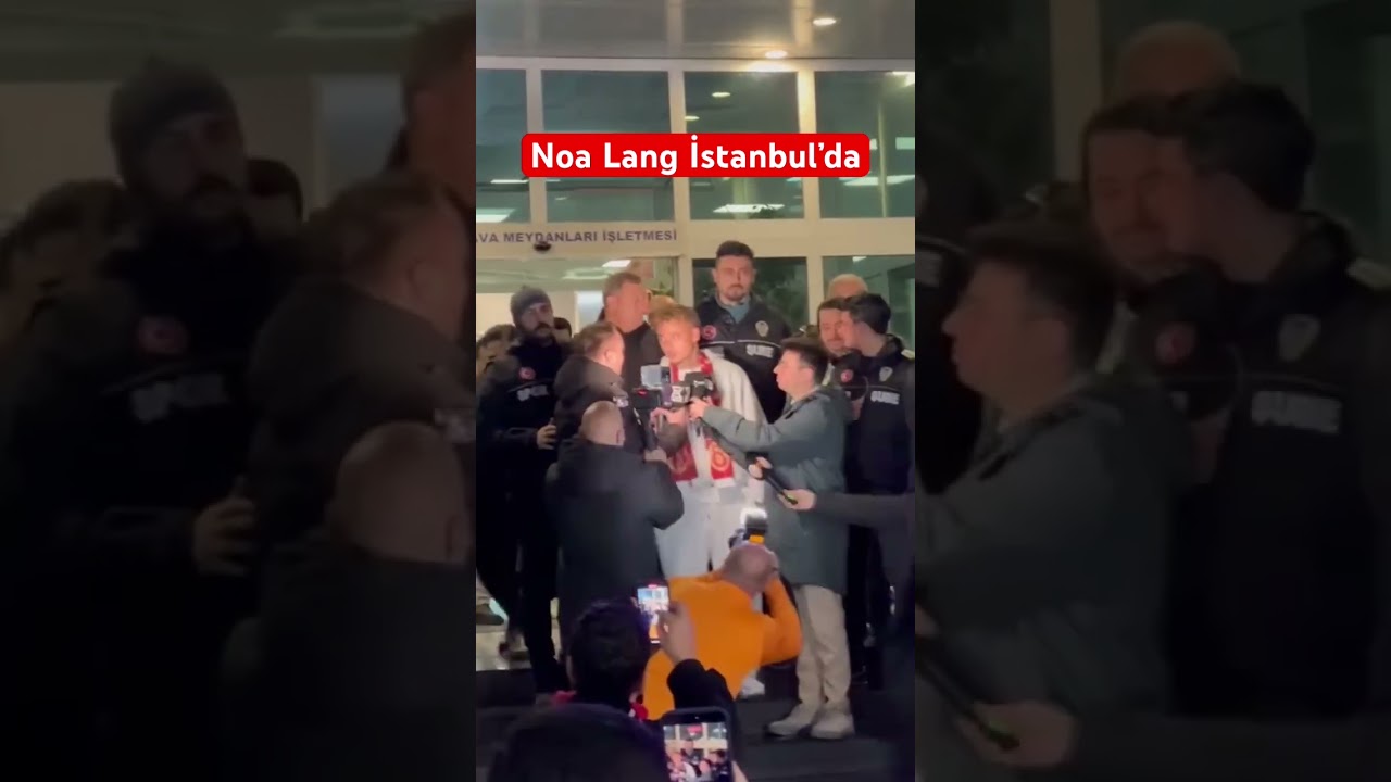 Noa Lang İstanbul’da 