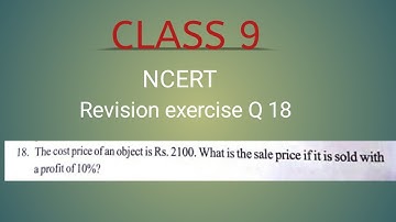Class 9 maths| Revision exercise Q18|  The cost of an object is Rs 2100. What is the SP if it is