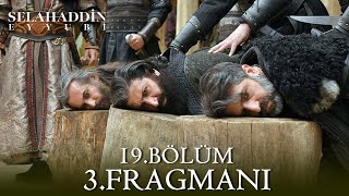 Kudüs Fatihi Selahaddin Eyyubi 19 Bölüm 3 Fragmanı Yeni Bölümde Neler Olacak? 6 Analiz