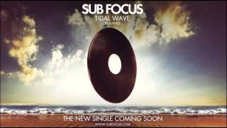 Sub Focus 'Tidal Wave' feat. Alpines (Shadow Child Remix)