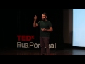 Quebrando o silêncio: como os homens se transformam | Guilherme Valadares | TEDxRuaPortugal