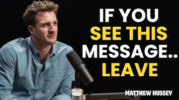 If a Man Texts These 7 Words To You… LEAVE HIM IMMEDIATELY || Inspired By MATTHEW HUSSEY