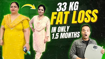 33 KG Fat Loss in 45 Days Only