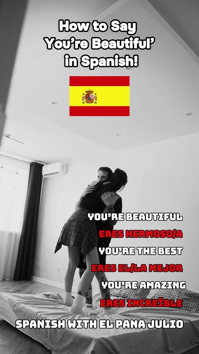 how-to-say-you-are-beautiful-in-spanish-youtube