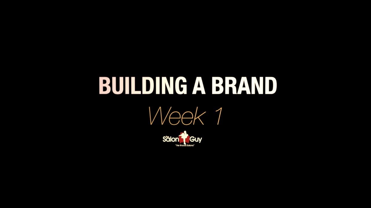 Building a Brand - Week 1 with Stephen Marinaro "TheSalonGuy"