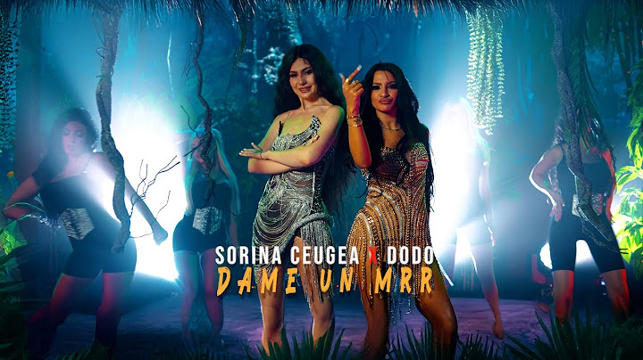 Sorina Ceugea ❌ Dodo - Dame un mrrr | Official video