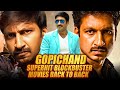 Gopichand Superhit Blockbuster Movies Back To Back | Ek Khiladi, Mard Ki Zaban 2, Golimaar