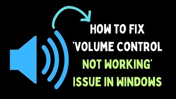How to Fix Volume Control Not Working Issue in Windows 11