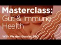 Masterclass: Gut Health and Immune Function