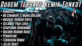 DUGEM TERBARU 🎼 DJ RUNGKAD • NO COMMENT X HAMIL DULUAN & HAKIKAT SEBUAH CINTA [ DJ Rusman™ ] 2023