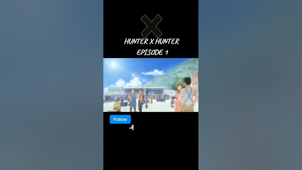 Hunter X Hunter Episode 1 #anime #japaneseanime