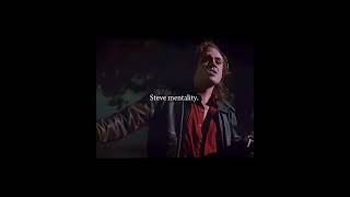 Steve's mentality 🤭❤️ #trending  #strangerthings #shorts