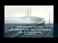 Öresund Brücke - Eine fantastische Verbindung nach Schweden