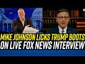 Mike Johnson SLURPS UP AS MUCH TRUMP as He Can on Fox News!!!