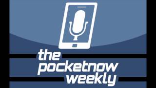 Pocketnow Weekly Episode 006