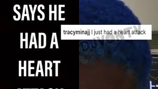 Lil Tracy says had a heart attack