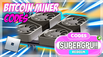 (2022) **NEW** ⛏ Roblox Bitcoin Miner Codes ⛏ ALL *UPDATE* CODES!