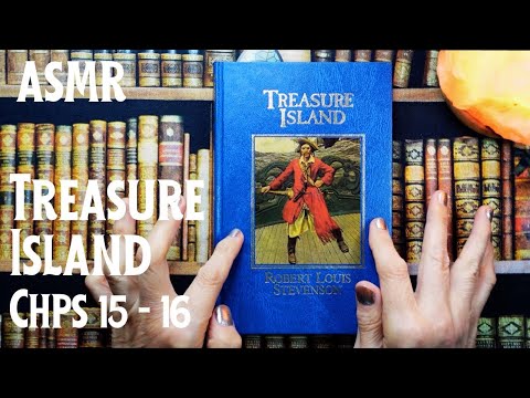 ASMR | Chps 15 & 16 : Reading Treasure Island in a Whisper! Robert Louis Stevenson
