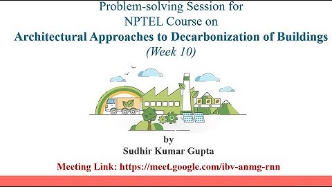 Week 10: Architectural Approaches to Decarbonization of Buildings l Problem-Solving Session